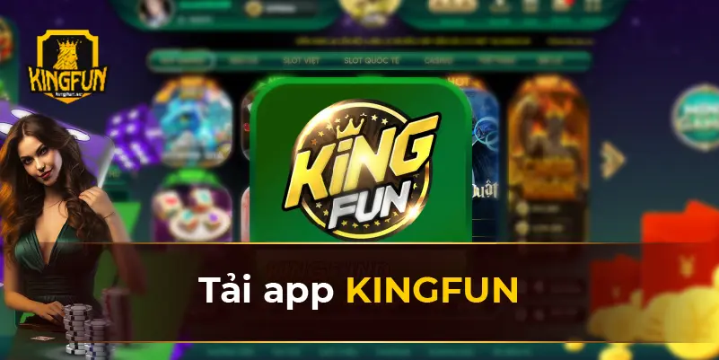 Tải app KINGFUN 